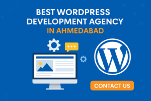 WordPress Development Agency in Ahmedabad